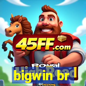 bigwin br